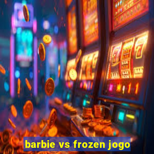 barbie vs frozen jogo